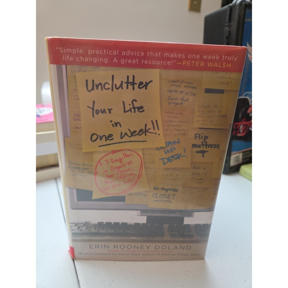 Unclutter Your Life in One Week by Erin R. Doland (2009, Hardcover)
